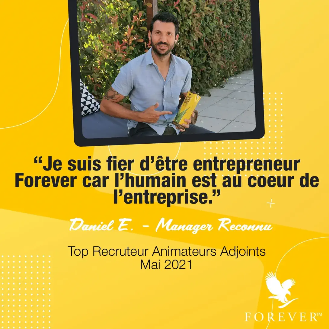 Témoignage Daniel E. Manager Reconnu Forever Living